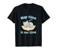 Nap Time Is Me Time Cute Kitten Sleep Design T-Shirt
