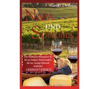 NAPA -UND- SONOMA REISEFÜHRER