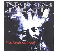 Napalm Death - FEAR EMPTINESS DE