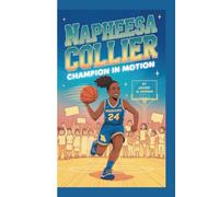 NAPHEESA COLLIER: Champion in Motion