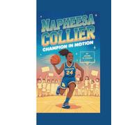 NAPHEESA COLLIER: Champion in Motion