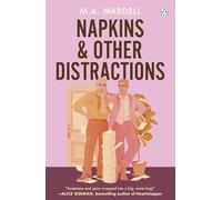 Napkins and Other Distractions: An Enemies-to-Lovers LGBTQ+ Workplace Romance with Heat and Heart