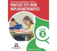 NAPLAN NUMERACY SKILLS Practice Test Book NAPLAN Mathematics Year 3