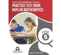 NAPLAN NUMERACY SKILLS Practice Test Book NAPLAN Mathematics Year 5