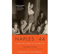 Naples '44: A World War II Diary of Occupied Italy