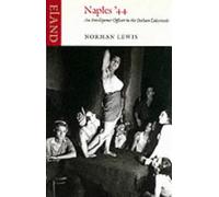 Naples '44: An Intelligence Officer in the Italian Labyrinth