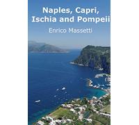 Naples, Capri, Ischia and Pompeii