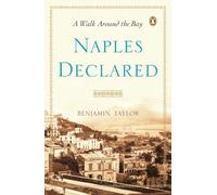 Naples Declared: A Walk Around the Bay
