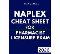 NAPLEX Cheat Sheet for Pharmacist Licensure Exam: A High Yield Reference Study Guide for Quick Preparation