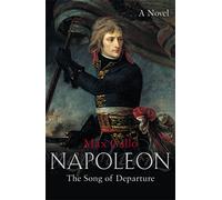 Napoleon 1: The Song of Departure