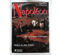 Napoléon: 1813 la campagne dAllemagne, preface de Jean Tulard