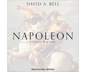 Napoleon: A Concise Biography