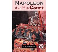 Napoleon and His Court