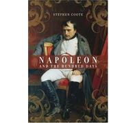 Napoleon and the Hundred Days