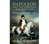 Napoleon and the Struggle for Germany: The Franco-Prussian War of 1813: Volume 2 (Cambridge Military Histories)