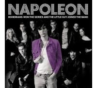 Napoleon - Bohemians Won The Series And The Little Guy Joined The Band