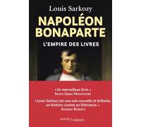 Napoléon Bonaparte: L'Empire des livres