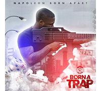 Napoleon Born Apart - Born A Trap