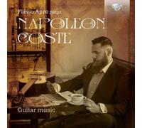 Flavio Apro - Napoleon Coste: Guitar Music