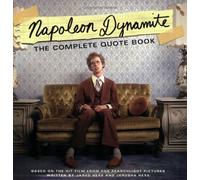 "Napoleon Dynamite": The Complete Quote Book