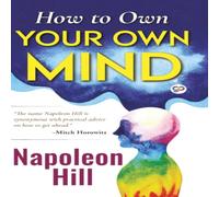 Napoleon Hill How to Own Your Own Mind (Hardcover Library Edition) Hardback Book Napoleon Hill Multicolor