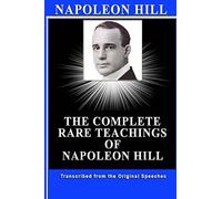 NAPOLEON HILL: The Complete Rare Teachings of Napoleon Hill (Engineering)