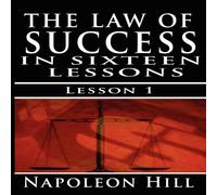 Napoleon Hill The Law of Success, Volume I : The Principles of Self-Mastery (Law Napoleon Hill Multicolor