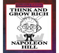 Napoleon Hill Think & Grow Rich : The Classic Guide to Success & Wealth Napoleon Hill Multicolor
