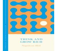 Napoleon Hill Think & Grow Rich (The Concise Classic) Hardback Book Napoleon Hill Multicolor