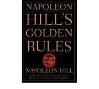 [ NAPOLEON HILL'S GOLDEN RULES THE LOST WRITINGS BY HILL, NAPOLEON](AUTHOR)PAPERBACK