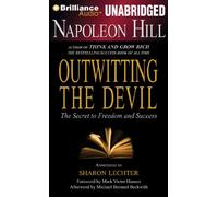 Napoleon Hill's Outwitting the Devil: The Secret to Freedom and Success
