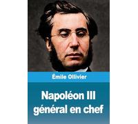 Napoléon III général en chef