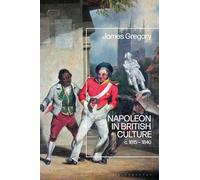 Napoleon in British Culture: c. 1815 - 1840