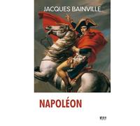 Napoléon, Jacques Bainville, édition Kult (Illustré)
