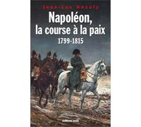 Napoléon, la course à la paix : 1799-1815