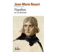 Napoleon ou la destinee
