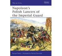 Napoleon’s Polish Lancers of the Imperial Guard