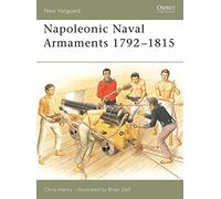 Napoleonic Naval Armaments 1792-1815: No. 90 (New Vanguard)