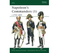 Napoleon's Commanders (1) : c.1792-1809