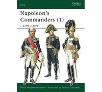 Napoleon's Commanders (1): c.1792-1809: v.1 (Elite)