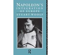 Napoleon's Integration of Europe