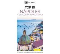 Nápoles y la Costa Amalfitana (Guías Visuales TOP 10): La guía que descubre lo mejor de cada ciudad (Guías de viaje)