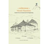 Narada Silpasastra: Sanskrit Text on Architectural Civil Engineering