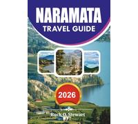 NARAMATA Travel Guide 2026: Explore British Columbia’s Hidden Wine Country Gem, Scenic Lake Adventures, Top Wineries, Itineraries, Hiking Trails, and Local Hidden Experiences