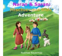 Naran & Saran: Mischievous Kid’s Adventure: Children’s Bedtime Stories