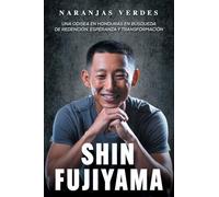 NARANJAS VERDES: UNA ODISEA EN HONDURAS EN BÚSQUEDA DE REDENCIÓN, ESPERANZA Y TRANSFORMACIÓN