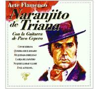 Naranjito De Triana - Arte Flamenco Vol.6