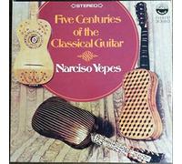 Narciso Yepes - Five Centuries Of The Classical Guitar