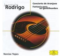 Narciso Yepes Odon Alonso Spanish R.T.V. Symphony Orchestra - Rodrigo; Trrega; Albniz; Mudarra; Granados; Yepes: Concierto de Aranjuez; Fantasa para un gentilhombre; etc.