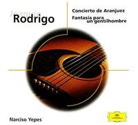 Narciso Yepes Odon Alonso Spanish R.T.V. Symphony Orchestra - Rodrigo; Trrega; Albniz; Mudarra; Granados; Yepes: Concierto de Aranjuez; Fantasa para un gentilhombre; etc.